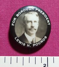 LEWIS POUNDS BROOKLYN NEW YORK BOR PRES 1912 REPUBLICAN POLITICAL PINBACK BUTTON picture