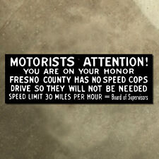 Fresno county California no speed limit cops highway marker road sign 30x10 picture