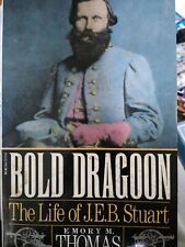Bold Dragon: The Life of J.E.B. Stuart by Emory M. Thomas. Civil War Library. picture