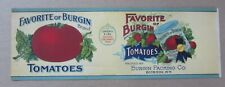 Old Vintage 1910's - Favorite of Burgin - Tomatoes - CAN LABEL - Burgin KENTUCKY picture