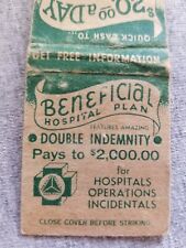 Vtg FS Matchbook Cover Beneficial Hospital Plan Double Indemnity $2000 Coupon picture