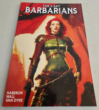 The Last Barbarians vol. 1 (TPB Softcover) NEW Image 2023 Haberlin, Wall Vandyke picture