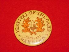 VINTAGE FESTIVAL OF THE OAKS FEBRUARY OAKLAND  PINBACK BUTTON picture