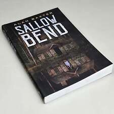 SALLOW BEND By Alan Baxter Paperback A Thriller Book picture