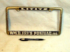 VTG WILLIAM B. FRY'S PONTIAC LITITZ PA METAL RAISED LETTERS LICENSE PLATE FRAME picture