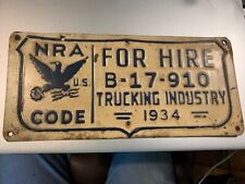 1934 U.S. NRA CODE TRUCKING INDUSTRY FOR HIRE LICENSE PLATE UNCLEANED AS FOUND picture
