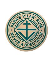 Papa’s Pilar Rum 4.5” Advertisment Sticker Never A Spectator Waterproof picture