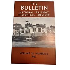 The Bulletin National Railway Historical Society Magazine Vol 32 , Number 5 1967 picture