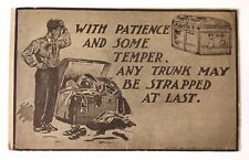 c.1911 PC With Patience and Some Temper Any Trunk May be Strapped at Last Humor picture