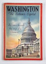 c.1935 WASHINGTON THE NATION'S CAPITAL Seen Through the Eye of a Camera SOUVENIR picture
