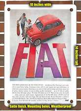 METAL SIGN - 1959 Fiat 600 The Most Satisfying Car You Ever Owned - 10x14 Inches picture
