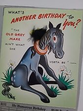 1950s Vtg BIRTHDAY The OLD GREY MARE Horse Feathers HEY HEY Whimsical CARD picture