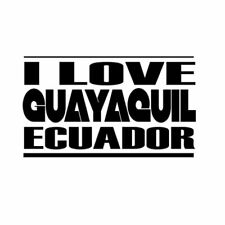 I LOVE GUAYAQUIL ECUADOR Car Laptop Wall Sticker i61 picture