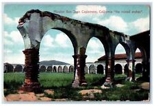 c1910 The Ruined Arches Mission San Juan Capistrano California CA Postcard picture