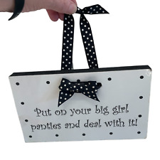 Put On Your Big Girl Panties And Deal With It Vintage Funny Humor Wooden Sign picture