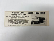 1969 Yukon Territory Watson Lake Trading Post Print Ad Photo Roadside Food Mart picture