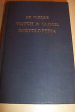 Vintage DE CARLE'S WATCH & CLOCK BOOK ENCYCLOPEDIA ENGLAND 1965 picture
