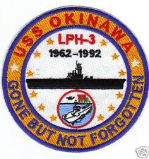US NAVY SHIP PATCH, USS OKINAWA, LPH-3, GONE BUT NOT FORGOTTEN, 1962-1992      Y picture