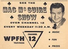 1957 WPFH PHILADELPHIA TV AD MAC McGUIRE SHOW MUSIC FUN AND PRIZES picture