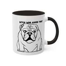 Calling all bulldog lovers. Funny, cute, white   ceramic coffee Mugs, 11oz picture