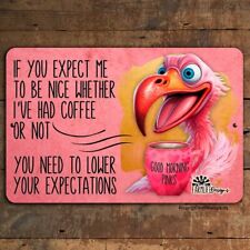 Flamingo Coffee Sign, expect me to be nice, coffee bar sign, 12