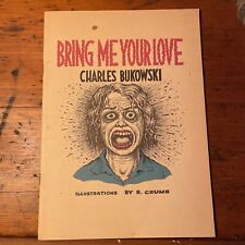 Charles Bukowski Bring Me Your Love Illustrated By R.Crumb picture