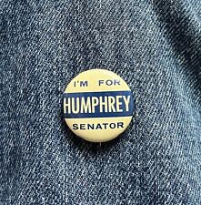 1950's I'm For  Hubert Humphrey For US Senate Minnesota 1