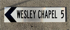 WESLEY CHAPEL NC Road Sign  - Old Style - .063 thick aluminum  24