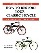 How to Restore Your Classic Bicycle BOOK on antique and vintage BIKES picture