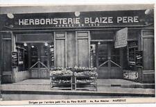 CPA 13 MARSEILLE.HERBORISTERI E BLAIZE PERE.FONDEE EN 1815.DIRECTED BY THE REAR picture