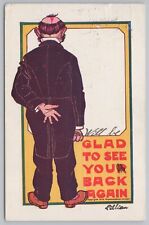 Comics~Artist Raymond Howe~Man w/Back Turned~Glad To See Your Back Again~1906 PC picture