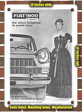 METAL SIGN - 1959 Fiat 1800 A great class European car - 10x14 Inches picture