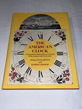 THE AMERICAN CLOCK 1723-1900 by W. H. DISTIN & R. BISHOP picture