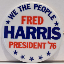 1976 We The People Fred Harris President Presidential Candidate Campaign Pin #2 picture