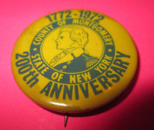 VTG  200TH ANNIVERSARY 1772 - 1972 MONTGOMERY COUNTY N.Y. CELLULOID PIN PINBACK picture