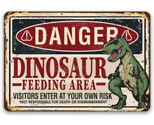 Metal Sign-Danger, Dinosaur Feeding Area-Durable Metal Sign-Use Indoor/Outdoor picture
