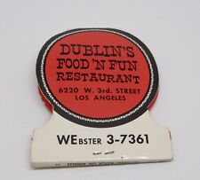 Dublin's Food 'N Fun Restaurant 6220 W. 3rd St Los Angeles, CA FULL Matchbook  picture