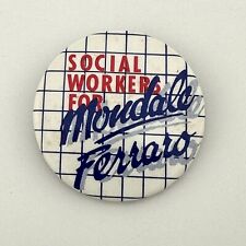 Vtg Social Workers For Mondale Ferraro Pin 1984 Campaign Button Political Pin picture