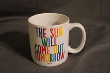 Quotable - Ceramic Mug - The Sun Will Come Out Tomorrow-  Coffee Cup picture