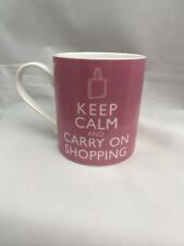 Kent Pottery Porcelain Cup Mug Keep Calm Carry On Shopping Pink White Very Nice picture