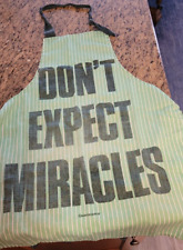 Vintage - Don't Expect Miracles - Kitchen Apron picture