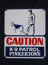 Vintage K-9 Patrol Pinkerton’s Caution Metal Sign picture