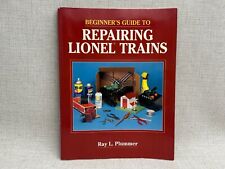 1998 Beginner's Guide to Repairing Lionel Trains by Ray L. Plummer Paperback picture