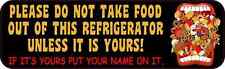 10x3 Mouth Black Do Not Take Food Unless It Is Yours Sticker Refrigerator Sign picture