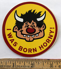 Vintage 1970s I Was Born Horny Decal Sticker Novelty picture