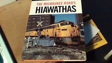 The Milwaukee Road's Hiawathas by John Gruber picture