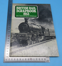 British Rail Scrapbook 1953 John Adams & Patrick Whitehouse Hardback 1st 1978 picture