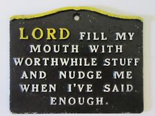 Vintage Lord-Fill My Mouth w/Worthwhile Stuff Funny Cast Metal Wall Sign Plaque picture