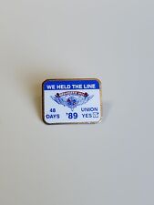 We Held the Line '89 IAM Union Pin 48 Days Union Yes picture