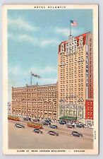 c1940s~Hotel Atlantic~Chicago IL~Clark Street~Downtown~Trolley~Cars~VTG Postcard picture